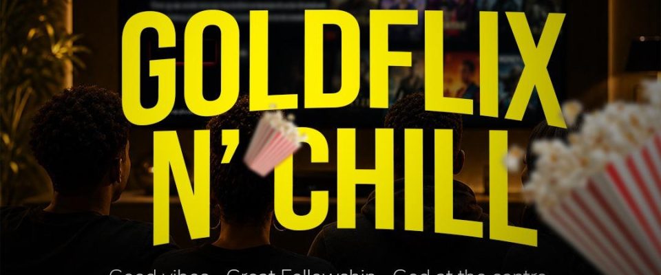 GOLDFLIX & CHILLS